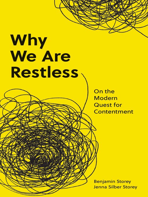 Title details for Why We Are Restless by Benjamin Storey - Available